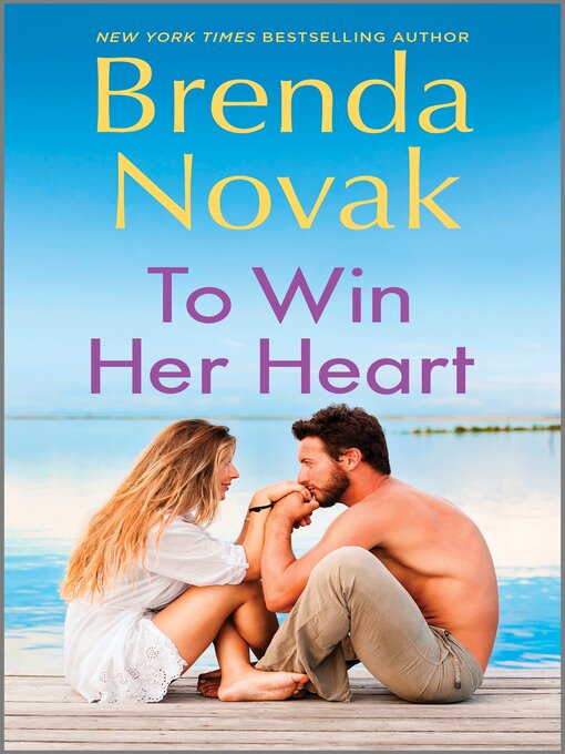 Title details for To Win Her Heart by Brenda Novak - Wait list